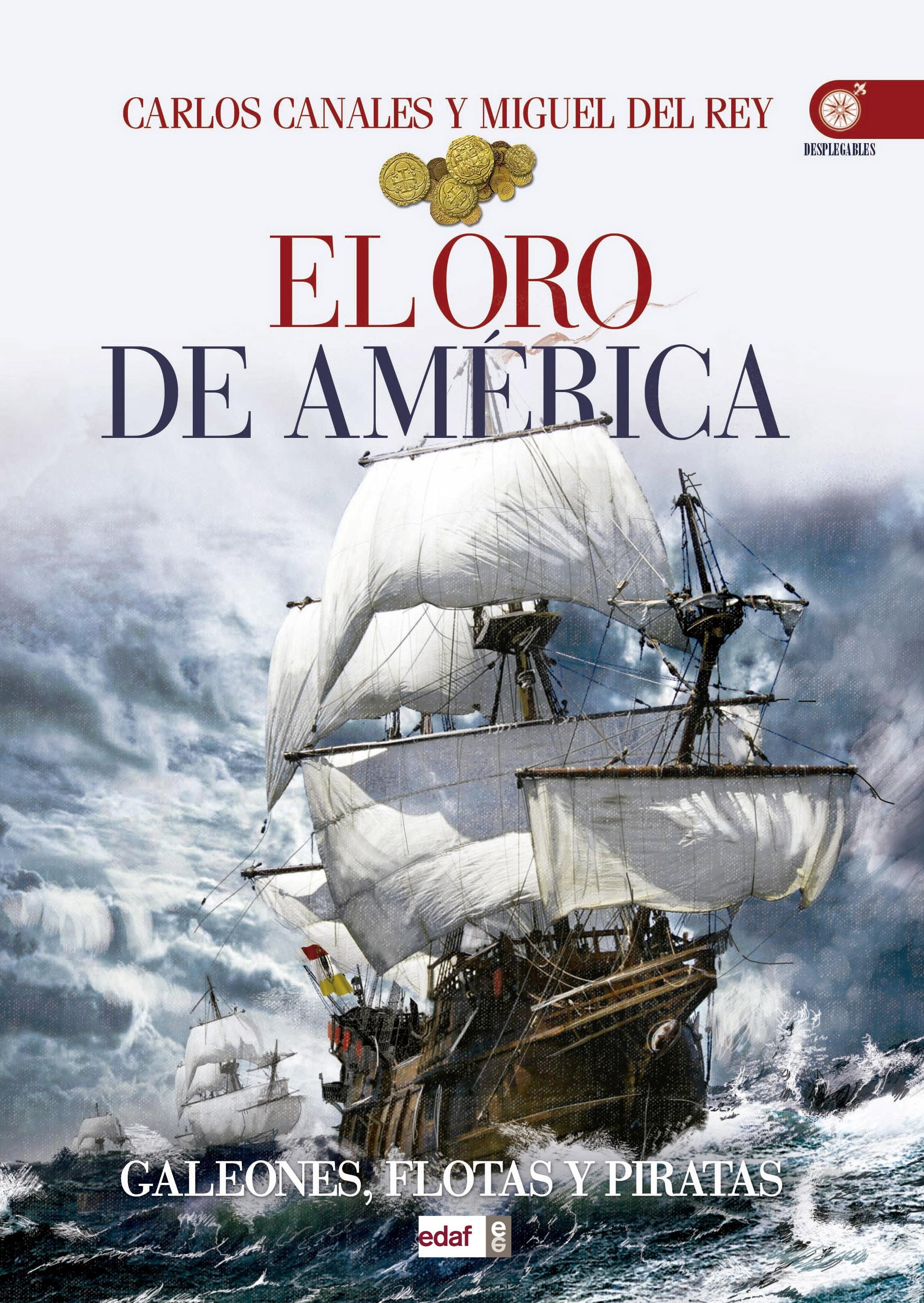 El oro de América.