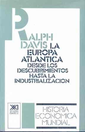 La Europa atlántica "Desde los Descubrimientos hasta la industrialización"