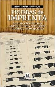 Pruebas de imprenta "Estudios sobre la cultura editorial del libro en la España moderna y con". 