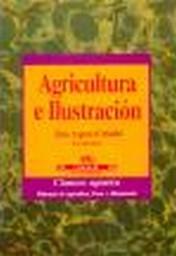 Agricultura e Ilustración "Antología del pensamiento agrario ilustrado". 