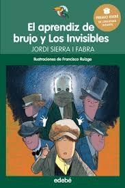 El aprendiz de brujo y los Invisibles. 