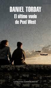 El último vuelo de Poxl West. 
