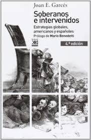 Soberanos e intervenidos "Estrategias globales, americanos y españoles"
