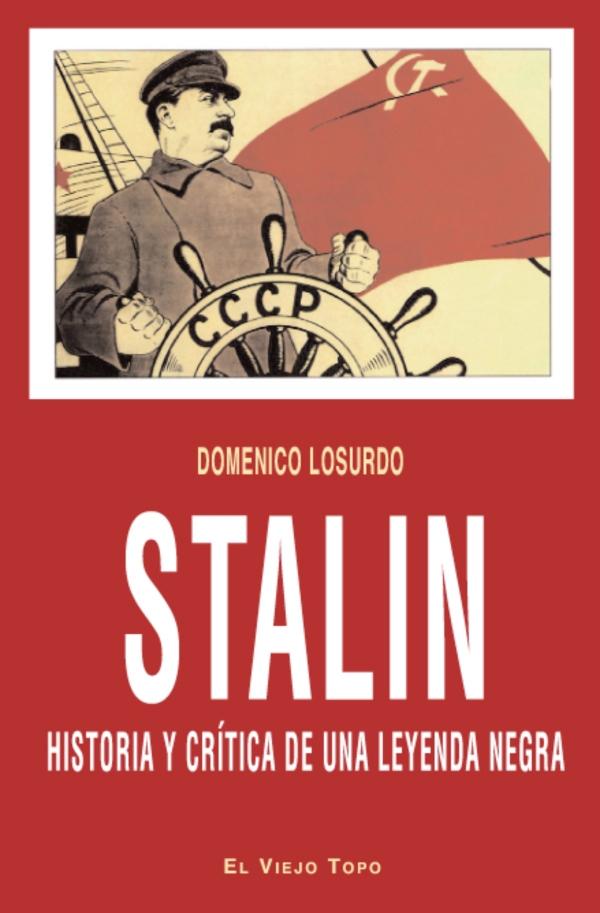 Stalin, historía y crítica de una leyenda negra