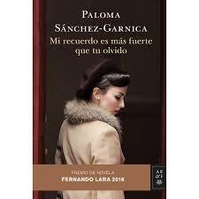 Mi recuerdo es más fuerte que tu olvido.