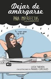 Dejar de amargarse para imperfectas