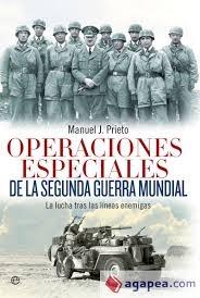 Operaciones especiales de la segunda guerra mundial "La lucha tras las líneas enemigas". 