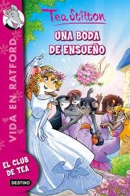 Una boda de ensueño "(Vida en Ratford - 20) (Tea Stilton)"