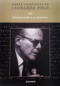 Introducción a la Filosofía "(Obras completas - Vol. XII) (Leonardo Polo)". 