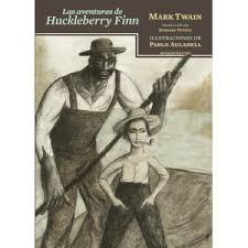 Las aventuras de Huckleberry Finn. 