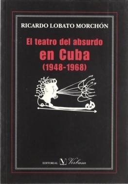 El teatro del absurdo en Cuba (1948-1968). 