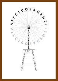 Afectuosamente (La correspondencia de Marcel Duchamp)