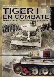 Tiger I en combate. Primera parte. Desarrollo y producción "Imágenes de guerra".