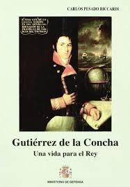 Gutiérrez de la Concha "Una vida para el rey". 