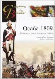 Ocaña 1809. El desastre, tras la victoria de Bailén. 