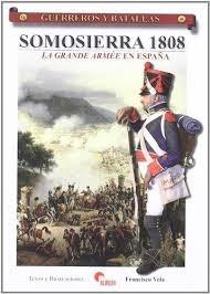 Guerreros y batallas - 48. Somosierra 1808.