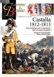 Castalla 1812 y 1813. Dos batallas por el dominio del Levante español
