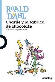Charlie y la fábrica de chocolate.