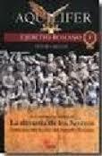 Aquilifer. Ejército romano I: La dinastía de los Severos "Comienzo del declive del Imperio Romano".