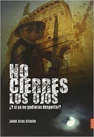 No cierres los ojos ¿Y si ya no pudieras despertar?.