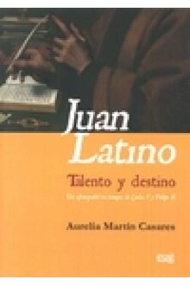 Juan Latino. Talento y destino.
