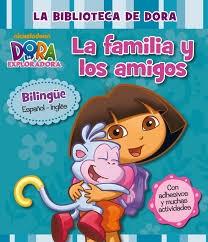 La familia  y los amigos (La biblioteca de Dora) "(Dora la exploradora)"