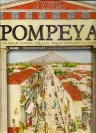 Pompeya. Ciudades en el tiempo