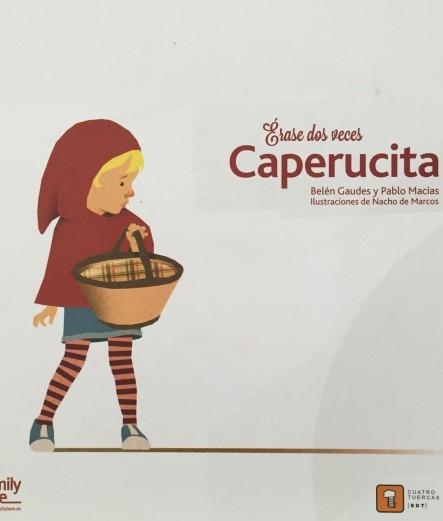 Érase dos veces Caperucita. 