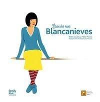 Érase dos veces Blancanieves. 