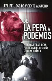 De la Pepa a Podemos. Historia de las ideas políticas