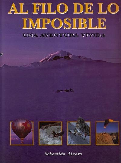 Al filo de lo imposible "Una aventura vivida"