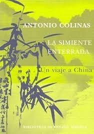 La simiente enterrada. Un viaje a China. 