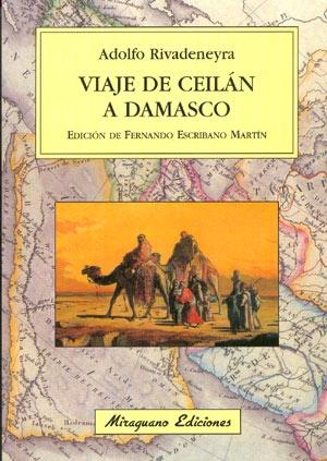 Viaje de Ceilán a Damasco "Golfo Pérsico, Mesopotamia, ruinas de Babilonia, Nínive y Palmir". 