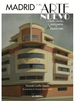 Madrid y el arte nuevo, 1925-1936 "Vanguardia y arquitectura". 