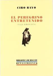 El Peregrino entretenido (Viaje romancesco). 