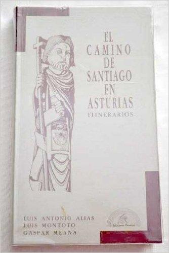 El camino de Santiago en Asturias: Itinerarios.