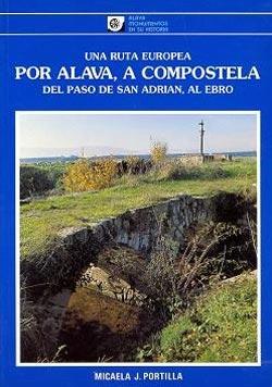 Una ruta europea, por Álava, a Compostela, del paso de San Adrián, al Ebro.
