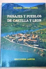 Paisajes y Pueblos Castilla y Leon