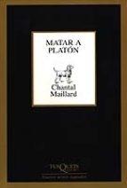 Matar a Platón / Escribir "(Nuevos Textos Sagrados)". 