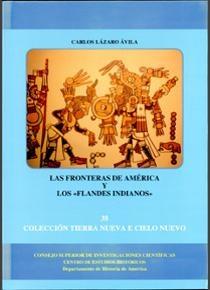 Las fronteras de América y los "Flandes indianos"