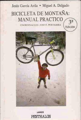 Bicicleta de montaña: manual práctico