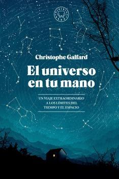 El universo en tu mano "Un viaje extraordinario a los límites del tiempo y del espacio".