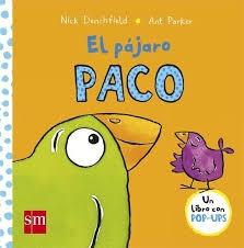 El pájaro Paco "(Un libro con pop-ups)"