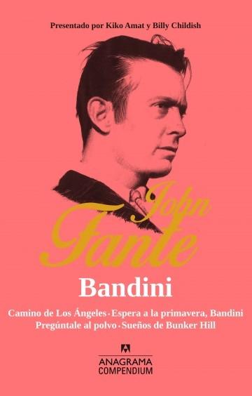 Bandini "Camino de los Ángeles / Espera a la primavera, Bandini / Pregúntale al polvo / Sueños de Bunker Hill"