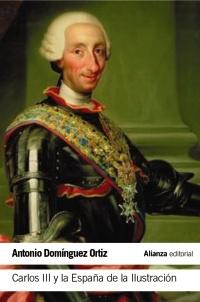 Carlos III y la España de la Ilustración.