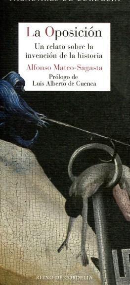 La oposición "Un relato sobre la invención de la historia"