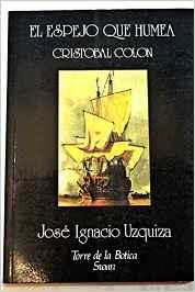 El espejo que humea: Cristóbal Colón