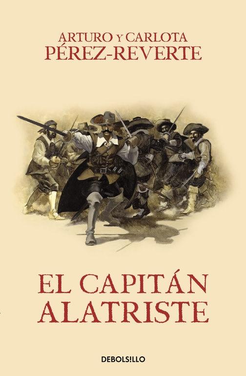El capitán Alatriste "(Las aventuras del capitán Alatriste - 1)". 
