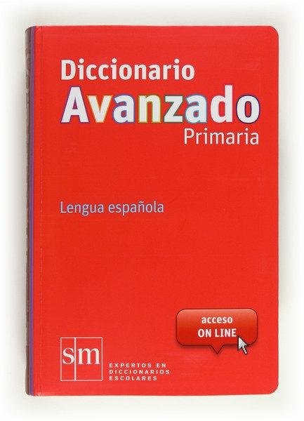 Diccionario avanzado primaria lengua española