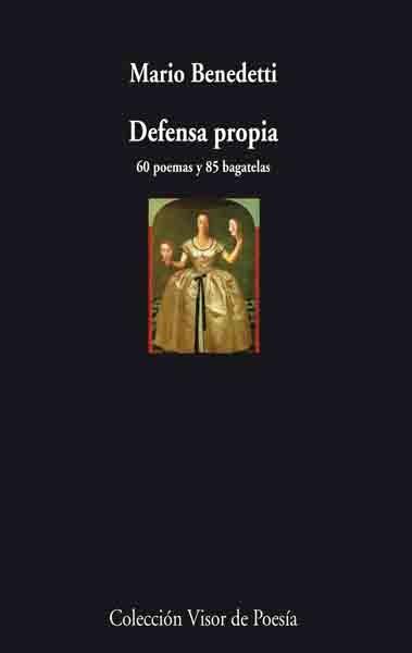 Defensa propia "60 poemas y 85 bagatelas"